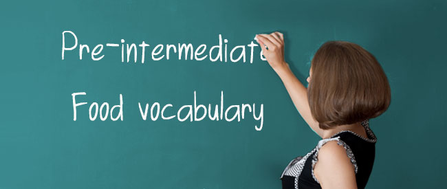 A2 Vocabulary - Food